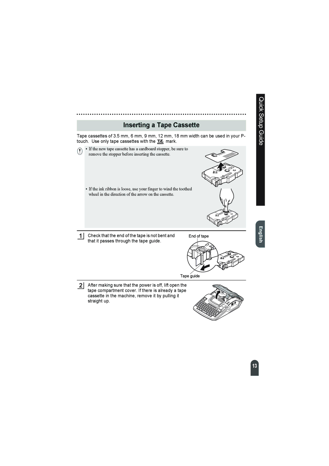 Brother 2100 Inserting a Tape Cassette, Check that the end of the tape is not bent, That it passes through the tape guide 