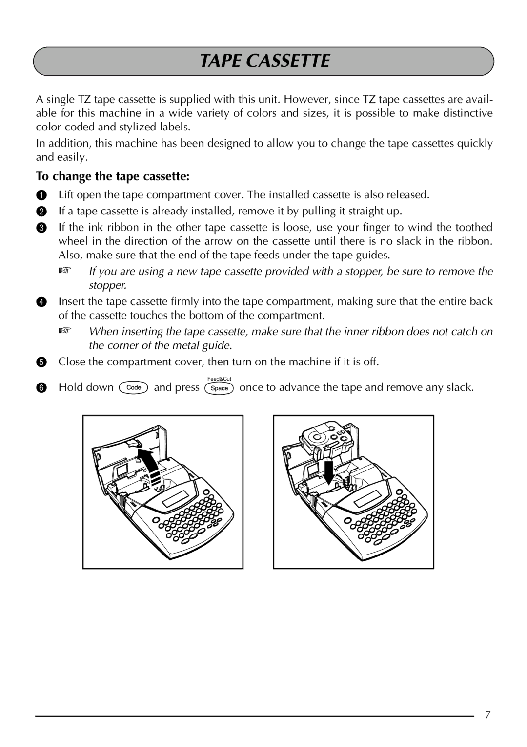 Brother 2210, 2200 manual Tape Cassette, To change the tape cassette 