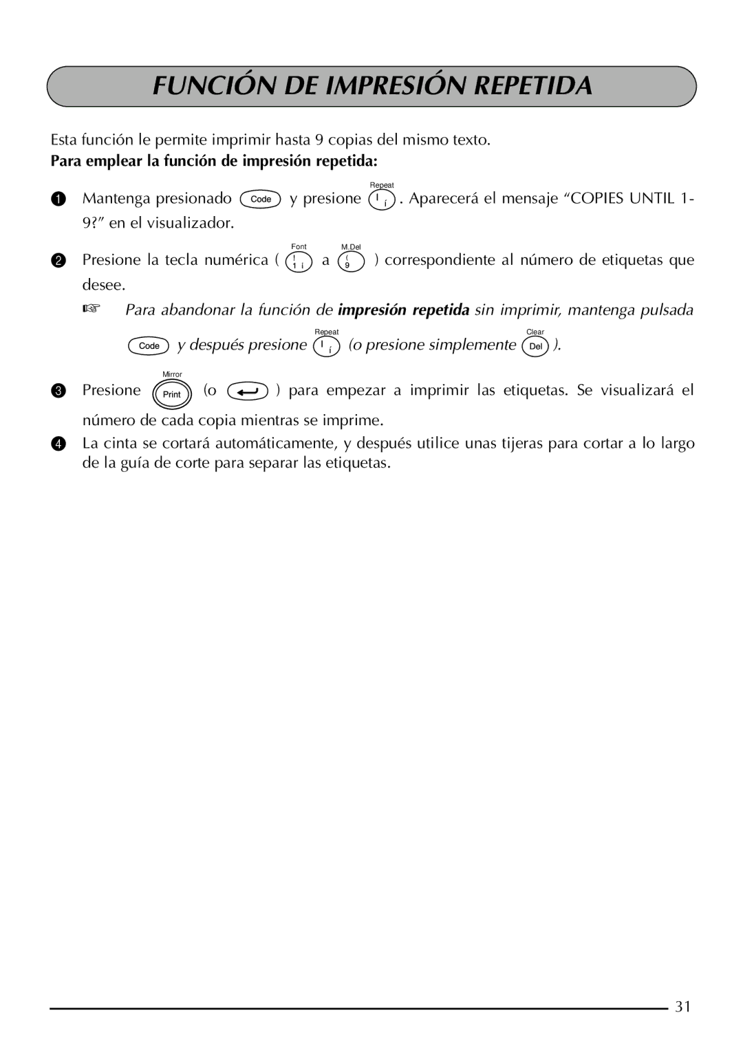 Brother 2210, 2200 manual Función DE Impresión Repetida, Para emplear la función de impresión repetida 