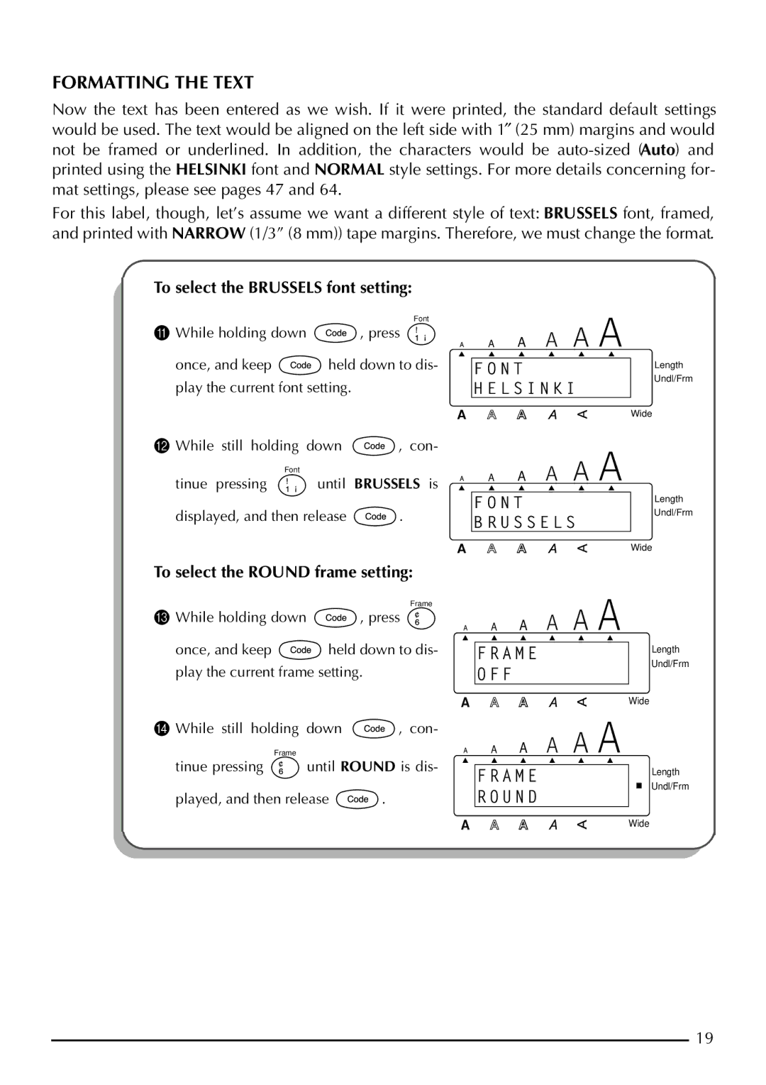 Brother 2210, 2200 manual Formatting the Text, To select the Brussels font setting, To select the Round frame setting 