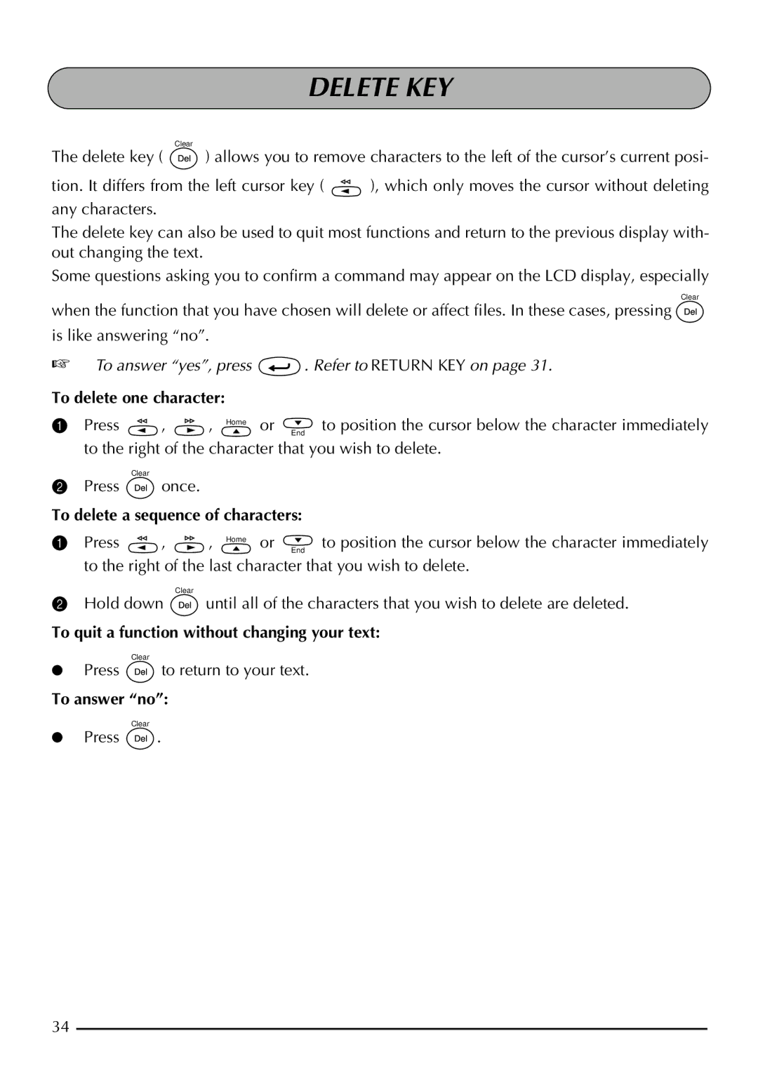 Brother 2200, 2210 manual Delete KEY, To delete one character, To delete a sequence of characters, To answer no 