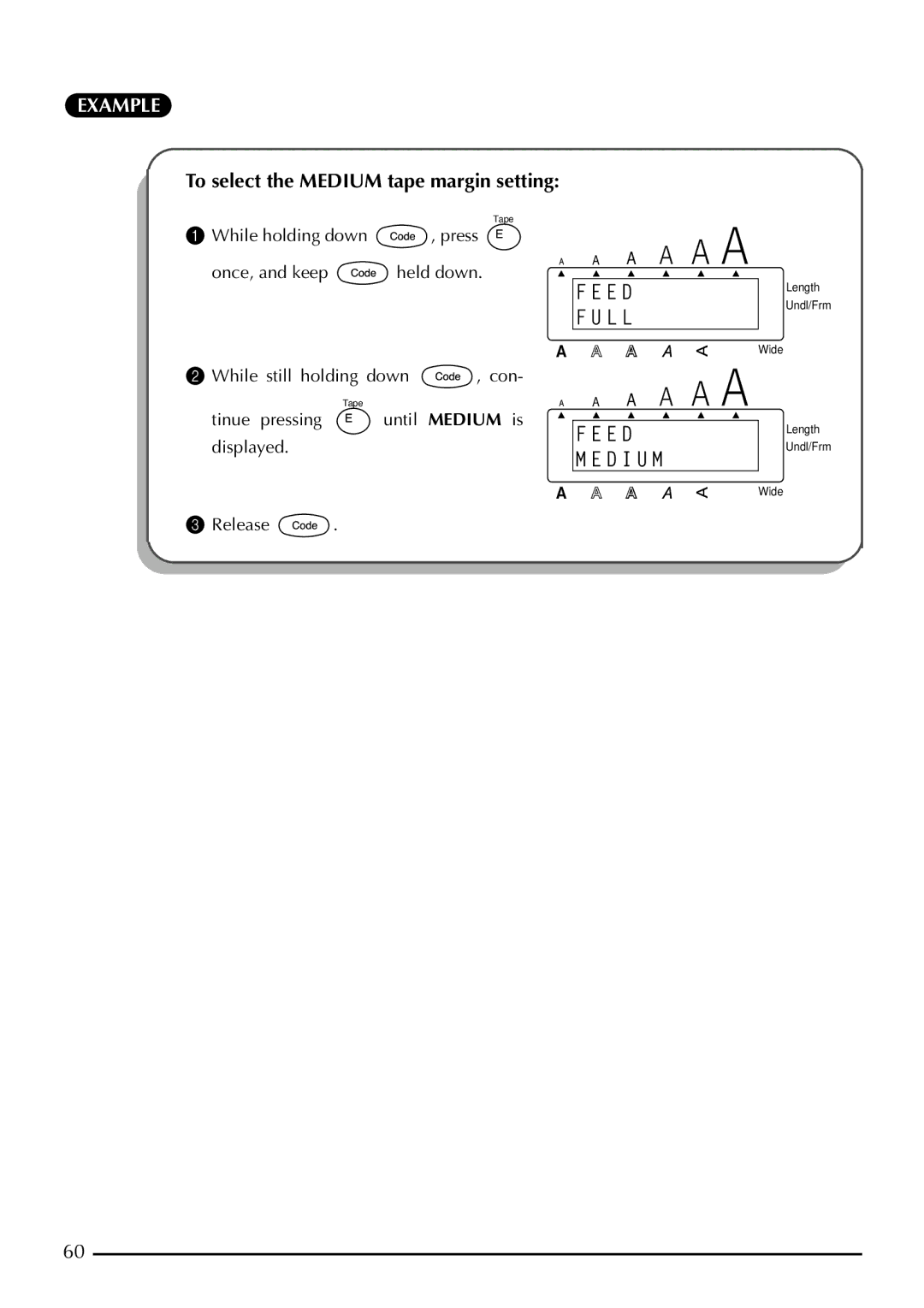 Brother 2200, 2210 manual E D L L, To select the Medium tape margin setting 