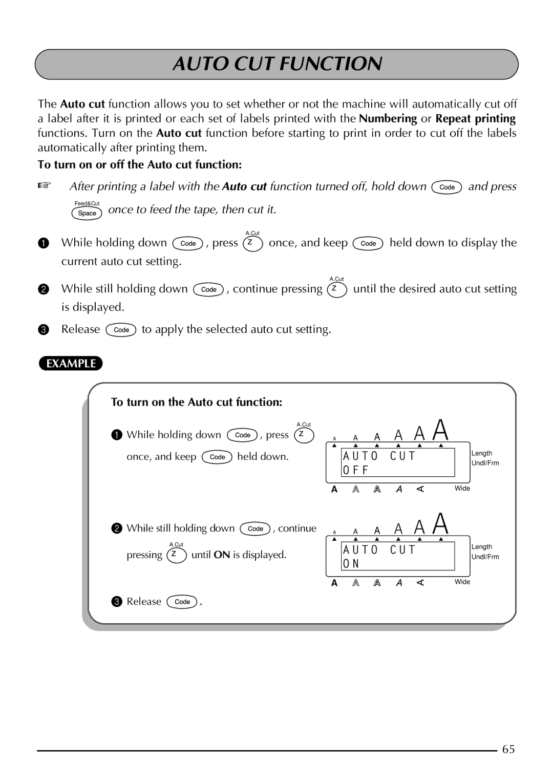 Brother 2210, 2200 manual Auto CUT Function, To turn on or off the Auto cut function, To turn on the Auto cut function 