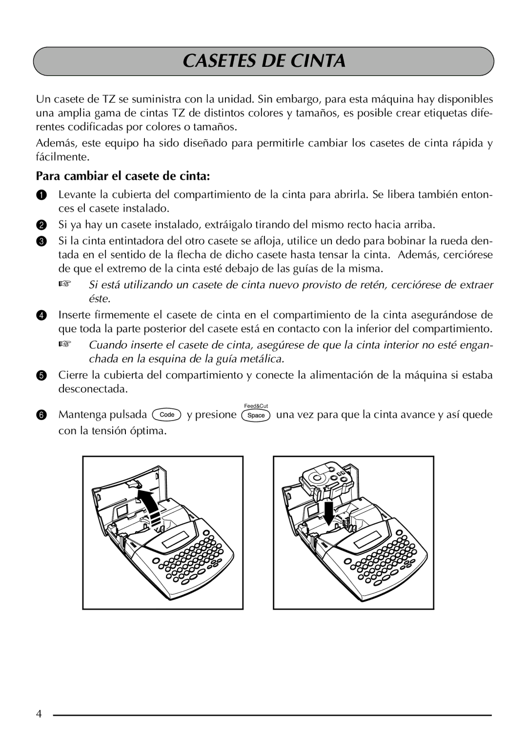 Brother 2200, 2210 manual Casetes DE Cinta, Para cambiar el casete de cinta 