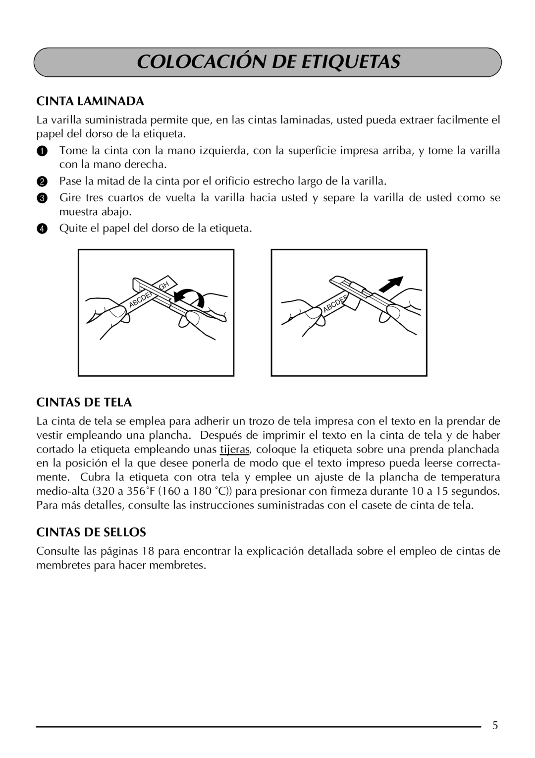 Brother 2210, 2200 manual Colocación DE Etiquetas, Cinta Laminada, Cintas DE Tela, Cintas DE Sellos 