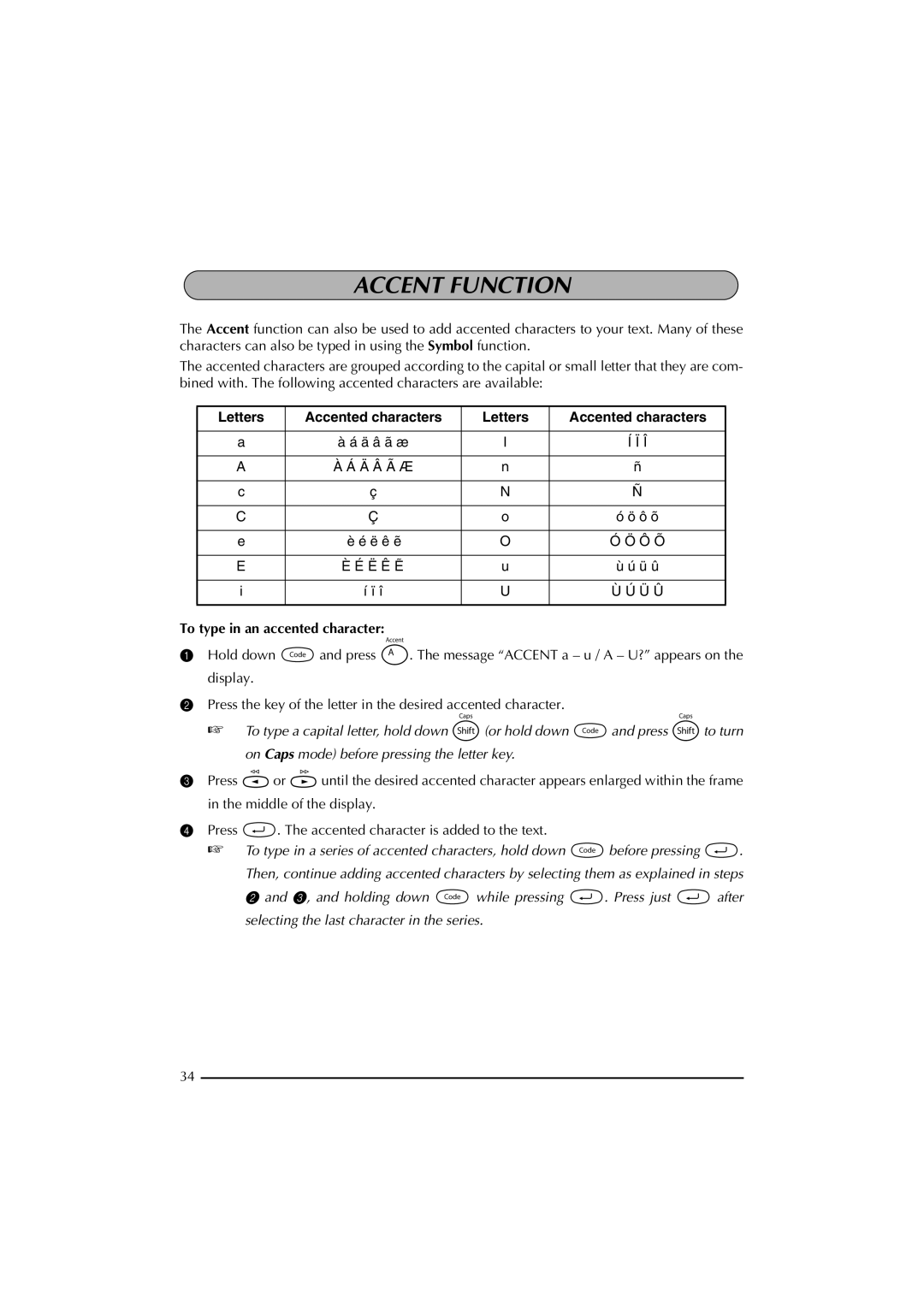 Brother 2300 manual Accent Function, Letters Accented characters, To type in an accented character 