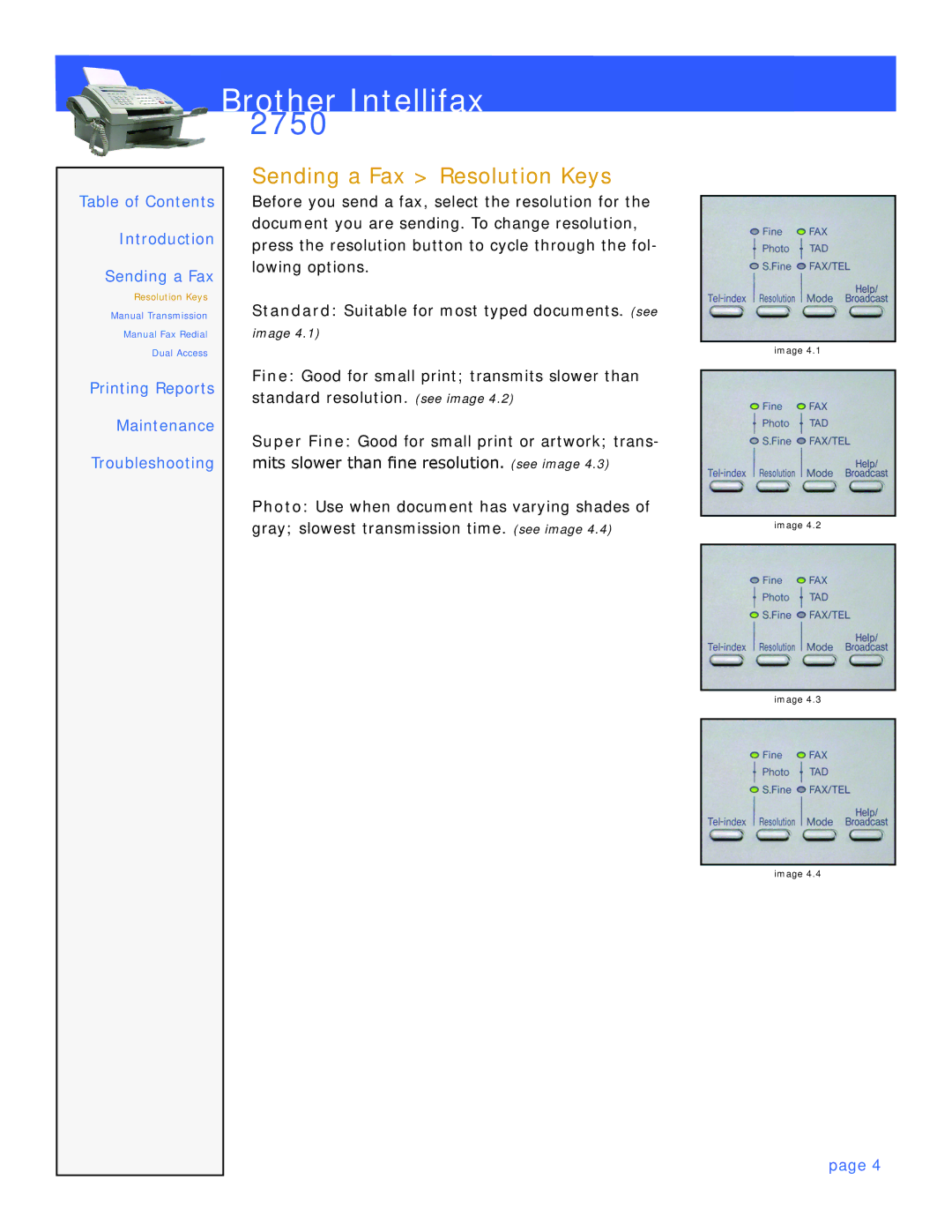 Brother 2750 manual Sending a Fax Resolution Keys 