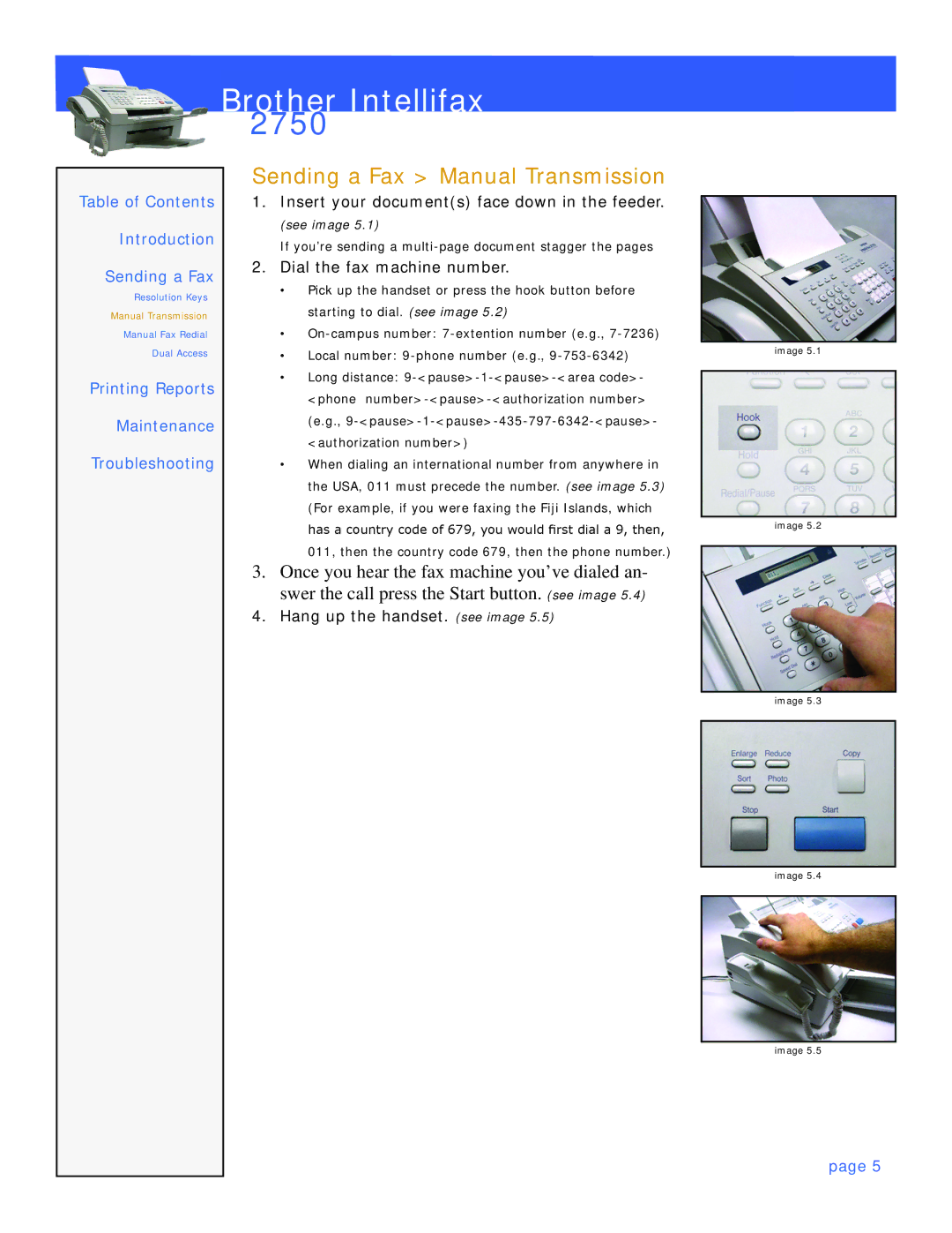 Brother 2750 manual Sending a Fax Manual Transmission, Dial the fax machine number 