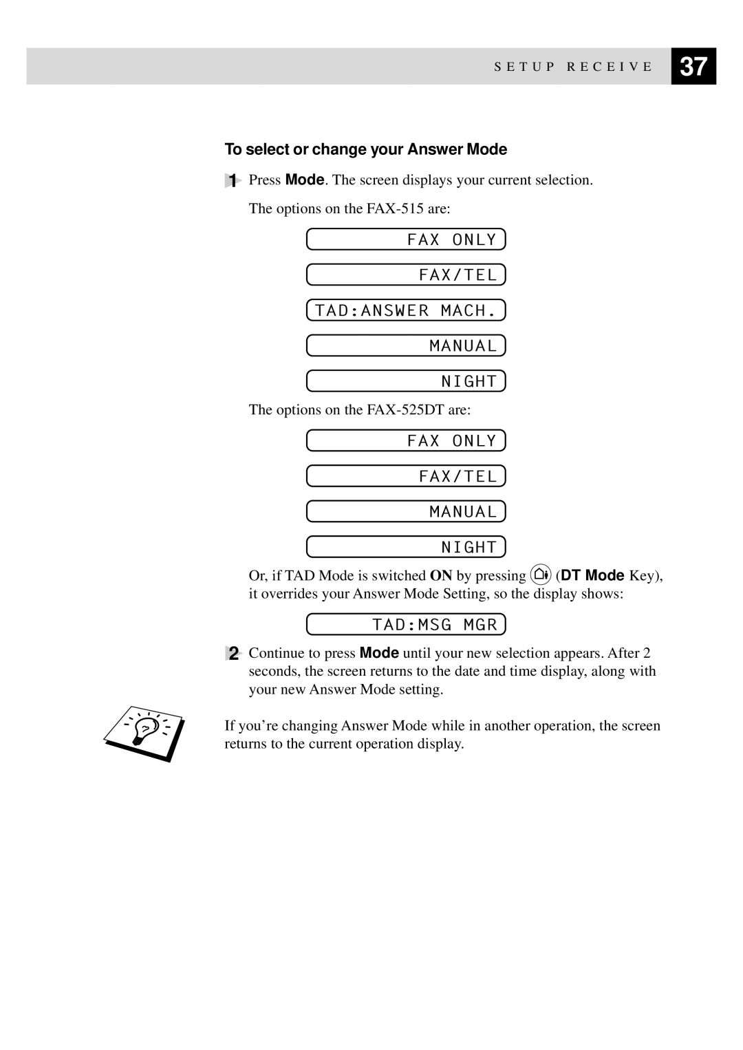 Brother 515 manual FAX only FAX/TEL Tadanswer Mach Manual Night, FAX only FAX/TEL Manual Night, Tadmsg MGR 