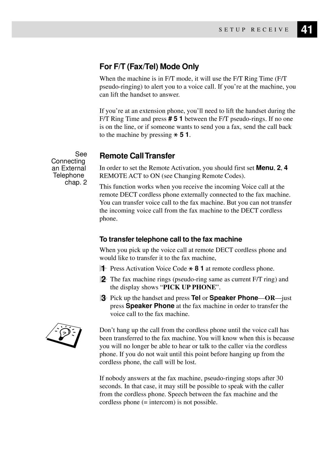 Brother 515 manual For F/T Fax/Tel Mode Only, Remote Call Transfer 