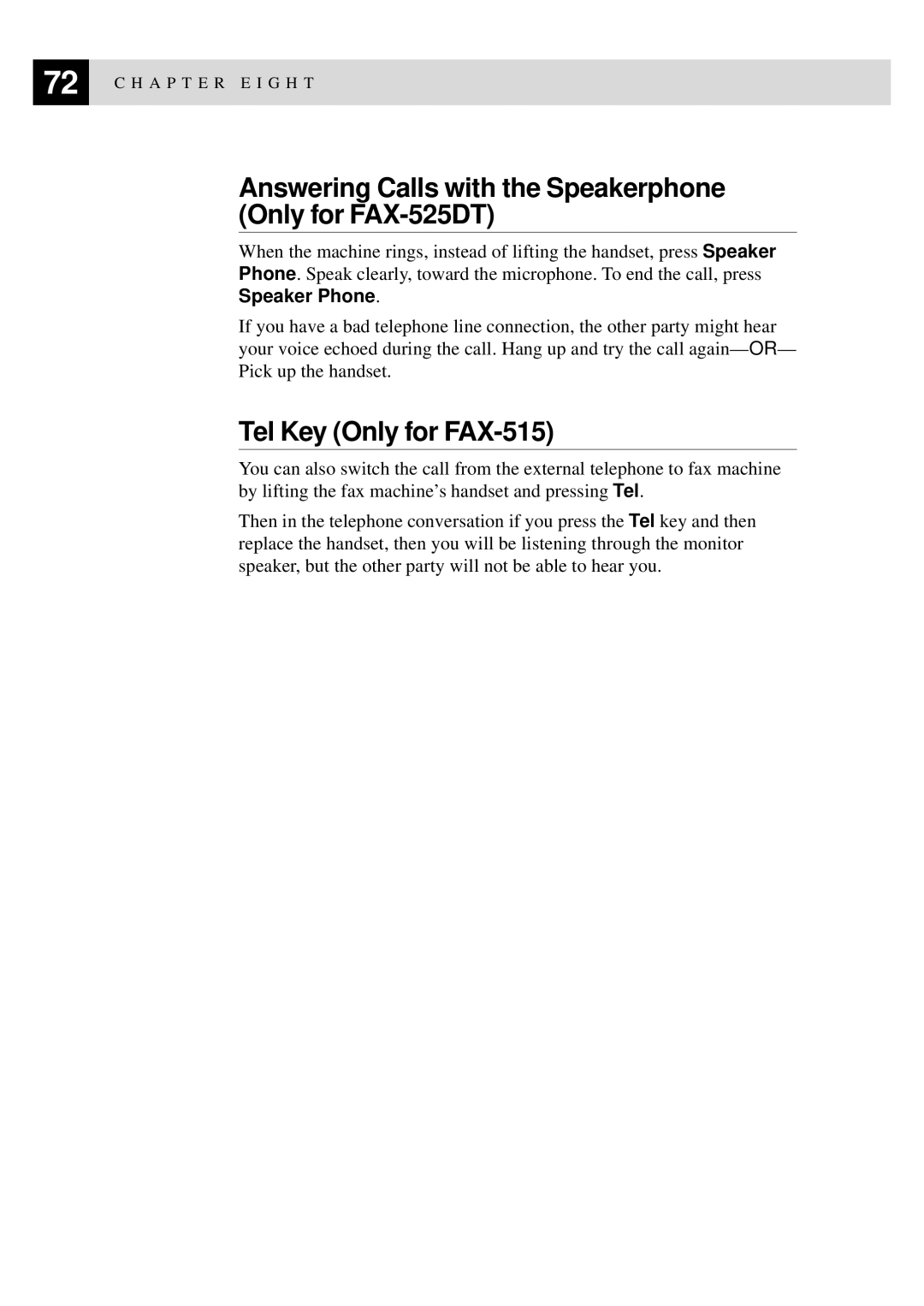 Brother manual Answering Calls with the Speakerphone Only for FAX-525DT, Tel Key Only for FAX-515 