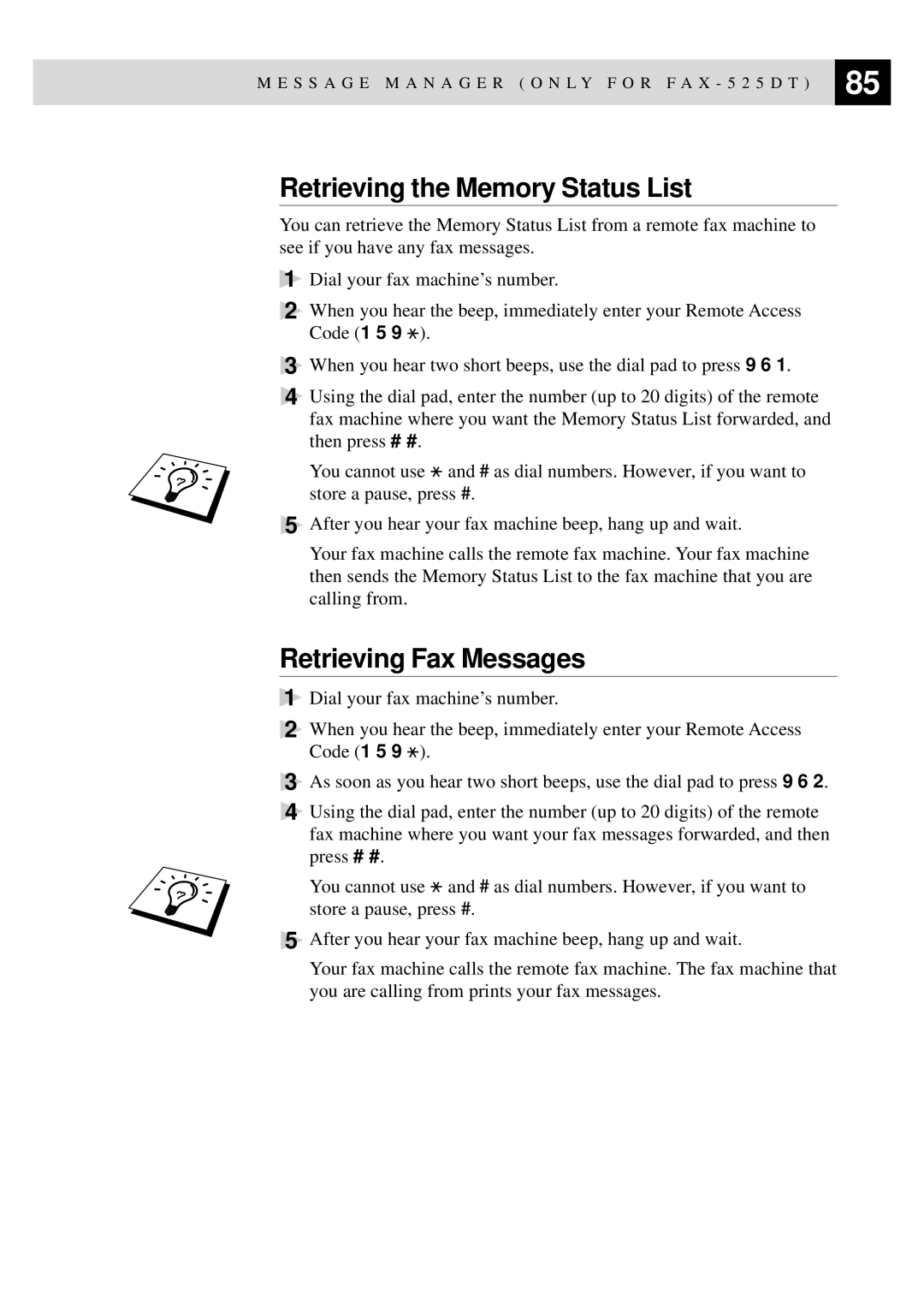 Brother 515 manual Retrieving the Memory Status List, Retrieving Fax Messages 