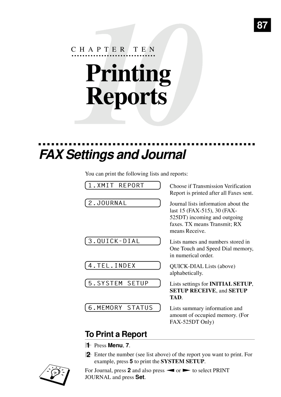 Brother 515 manual Printing Reports, FAX Settings and Journal, To Print a Report 