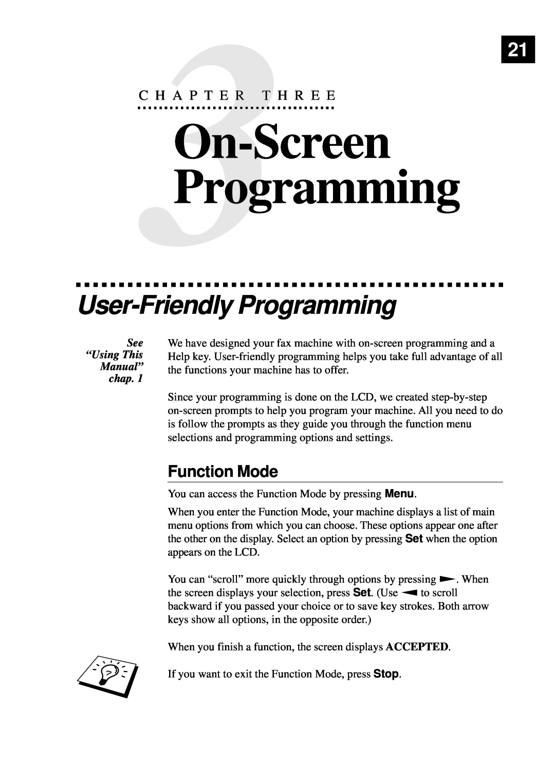 Brother 515 On-Screen, User-Friendly Programming, Function Mode, C H A P T E R T H R E E, See “Using This Manual” chap 
