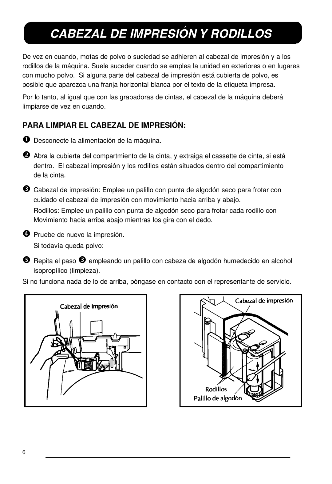 Brother 530, P-touch 550 manual Para Limpiar EL Cabezal DE Impresión 