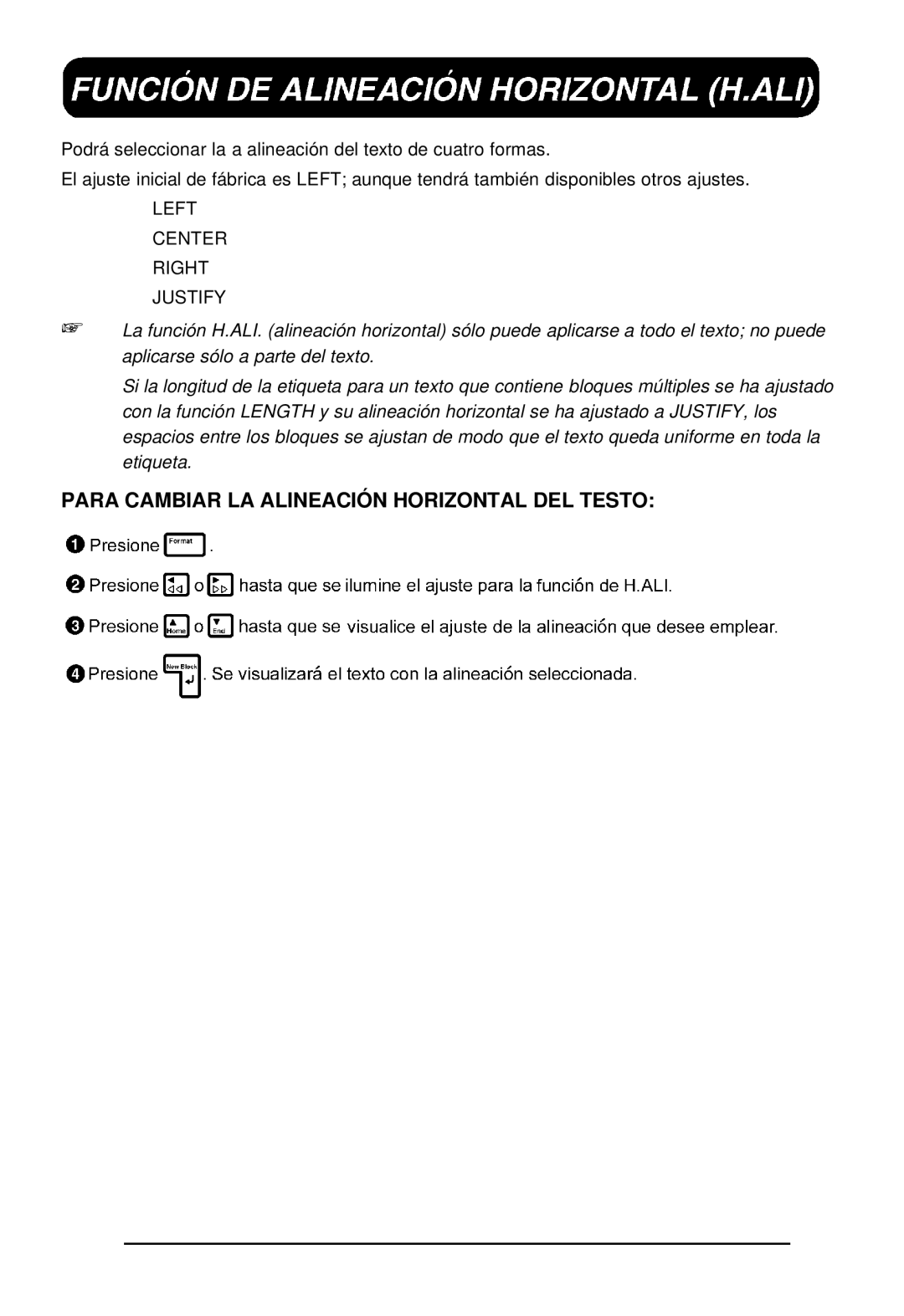 Brother 550 manual Para Cambiar LA Alineación Horizontal DEL Testo 