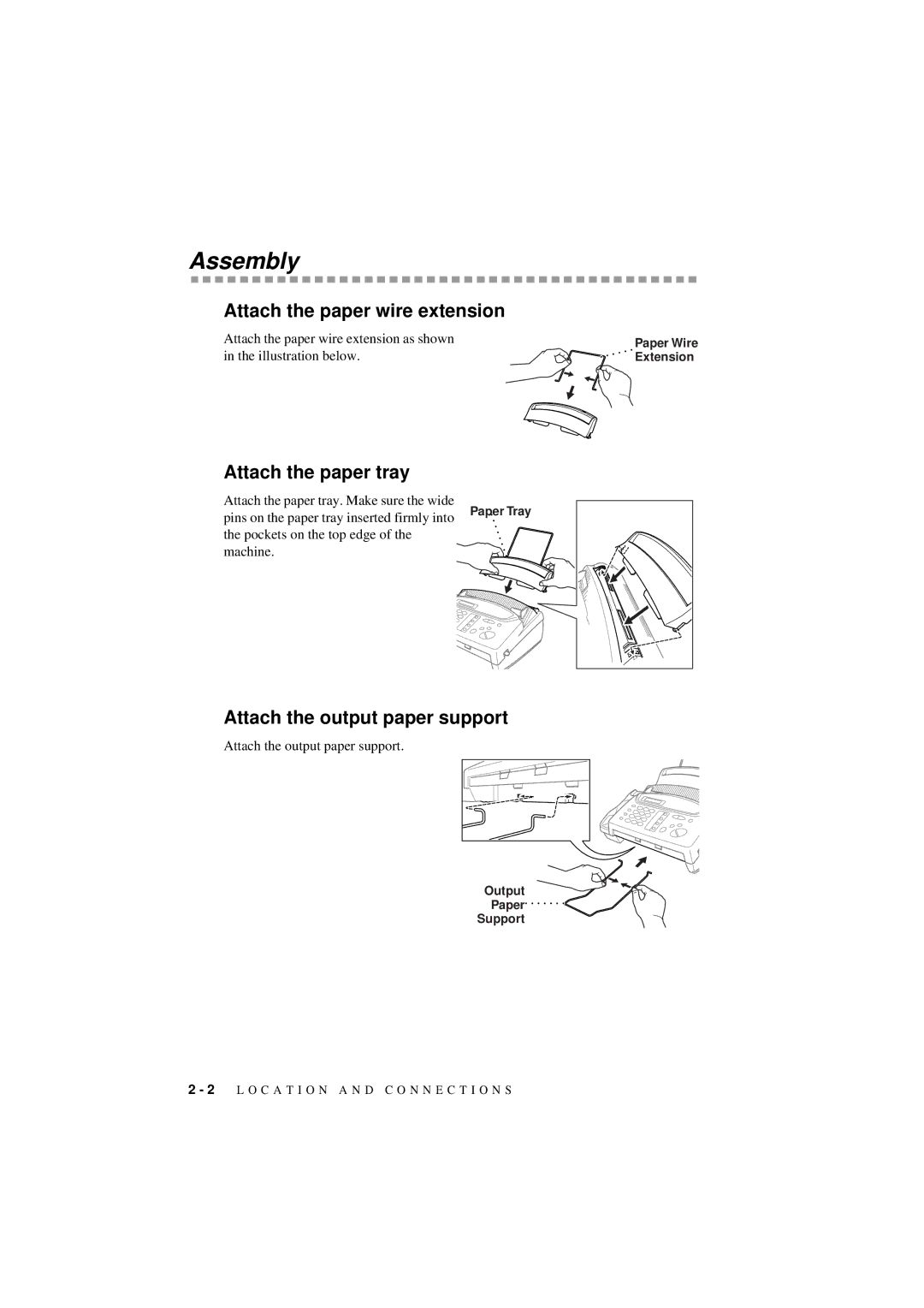 Brother 560 owner manual Assembly, Attach the paper wire extension, Attach the paper tray, Attach the output paper support 