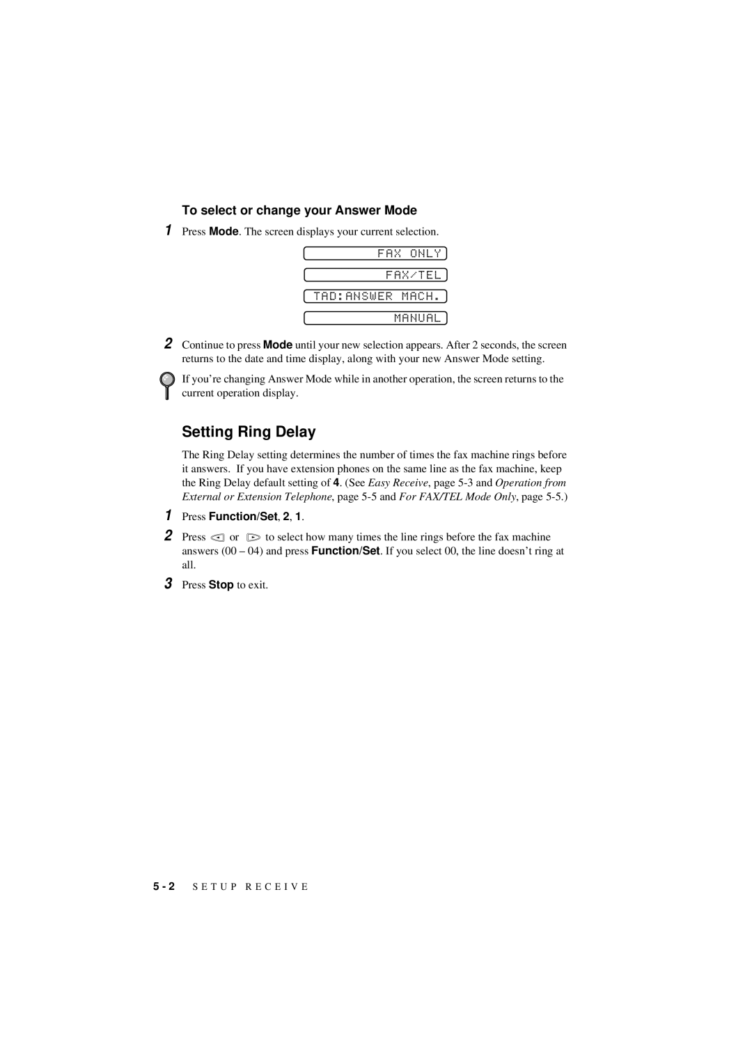 Brother 560 owner manual Setting Ring Delay, To select or change your Answer Mode, FAX only FAX/TEL Tadanswer Mach Manual 