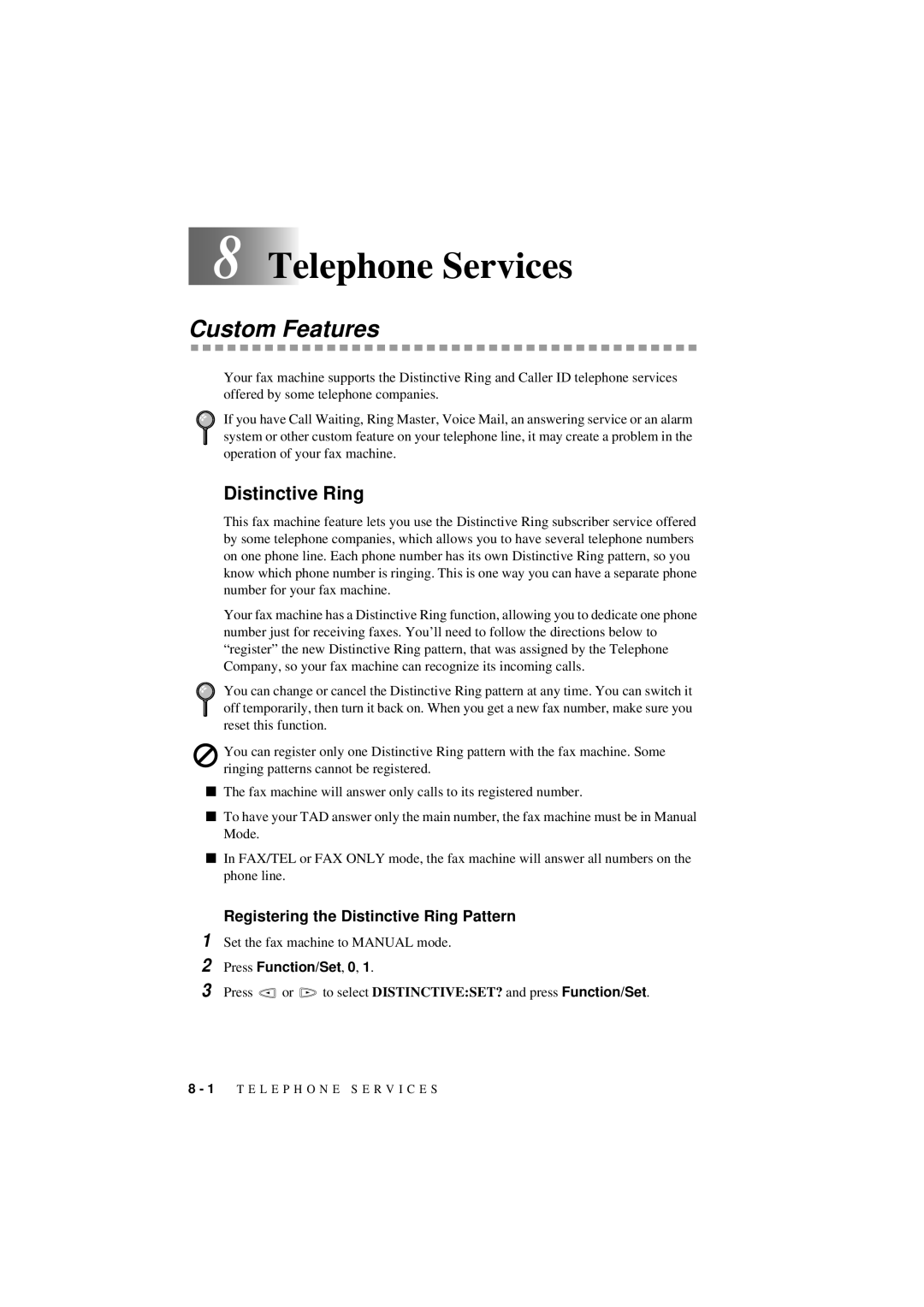 Brother 560 owner manual Telephone Services, Custom Features, Registering the Distinctive Ring Pattern 