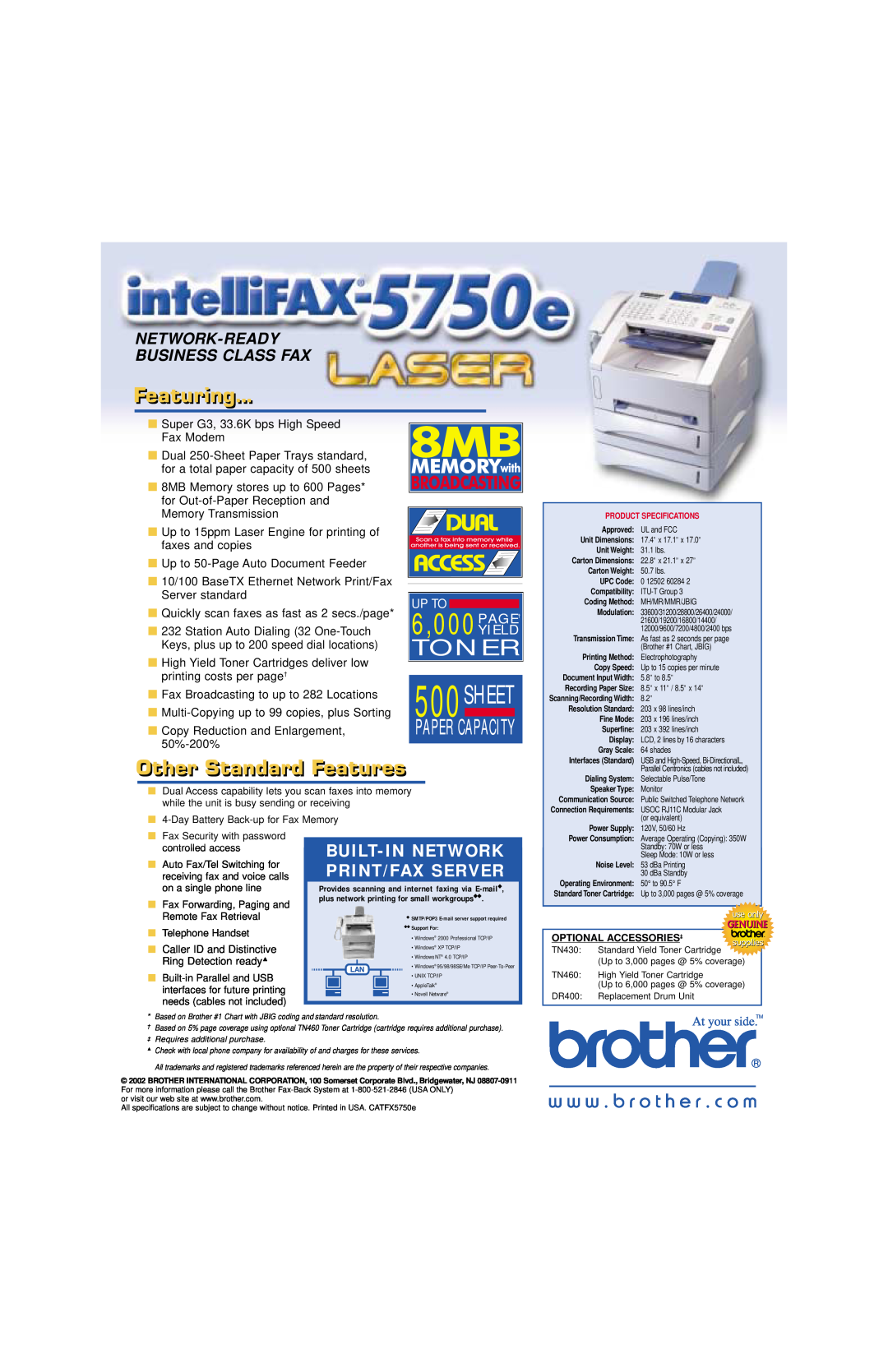 Brother 5750e Featuringi, Other Standard Features, 6,000PAGE†, 500SHEET, Toner, Built-In Network Print/Fax Server, Yield 