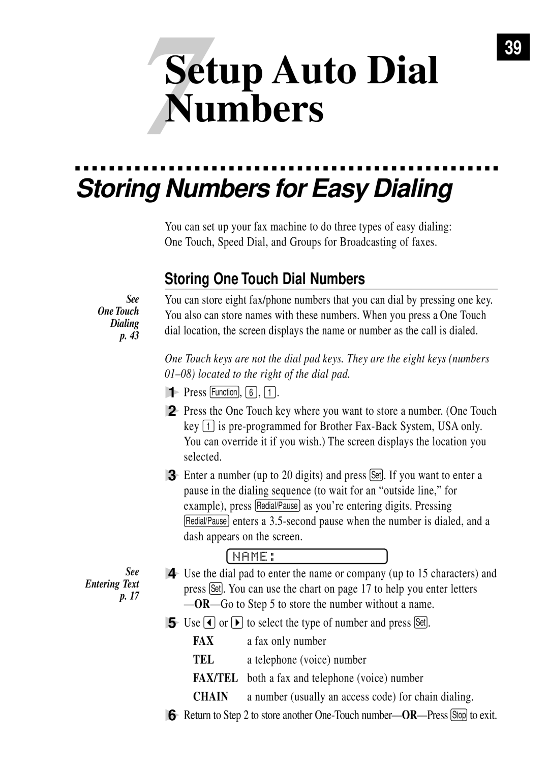 Brother 770, 750 owner manual Setup Auto Dial, Storing Numbers for Easy Dialing, Storing One Touch Dial Numbers 