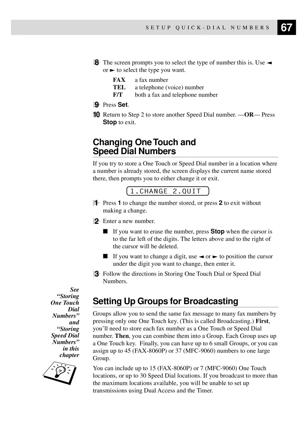 Brother 8060P MFC-9060 Changing One Touch Speed Dial Numbers, Setting Up Groups for Broadcasting, Change 2.QUIT 