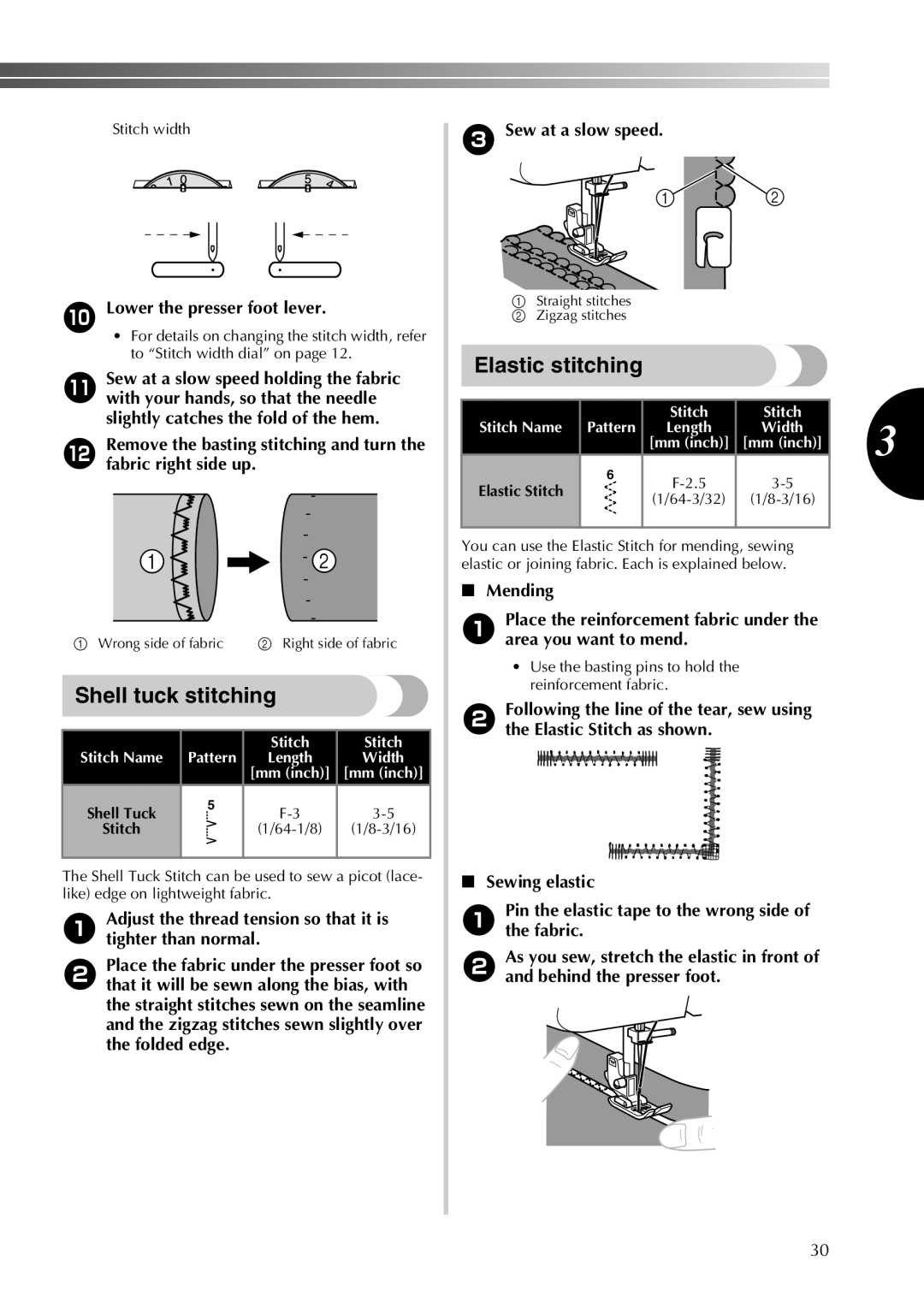 Brother 855-X06 Elastic stitching, Adjust the thread tension so that it is tighter than normal, Sew at a slow speed 