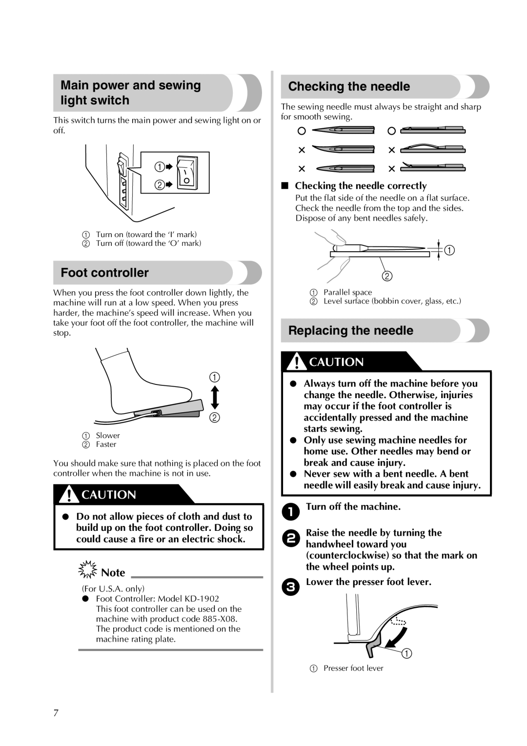 Brother 855-X06 Main power and sewing light switch, Foot controller, Checking the needle, Replacing the needle 