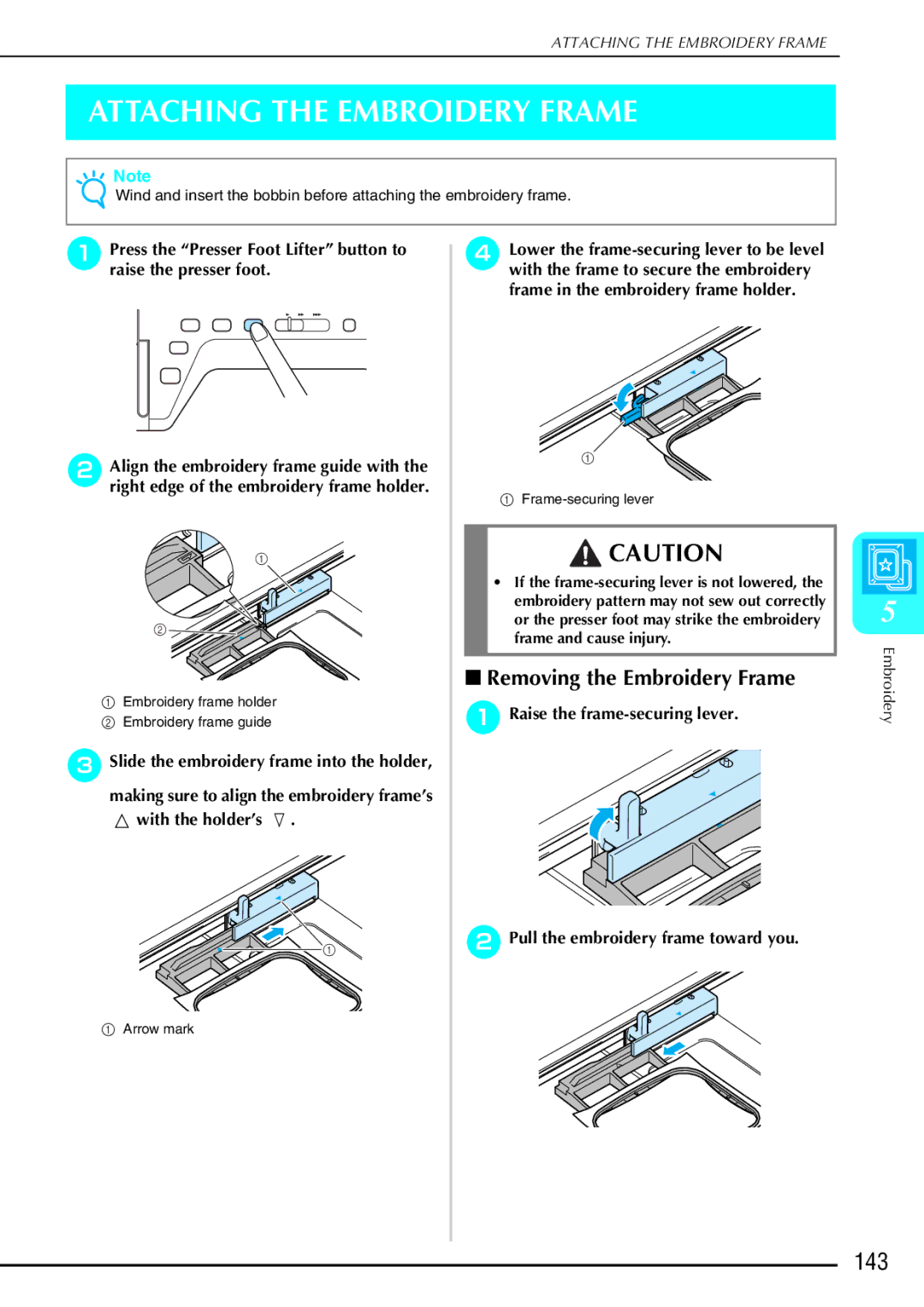 Brother 882-S90/S91 Attaching the Embroidery Frame, 143, Removing the Embroidery Frame, Raise the frame-securing lever 