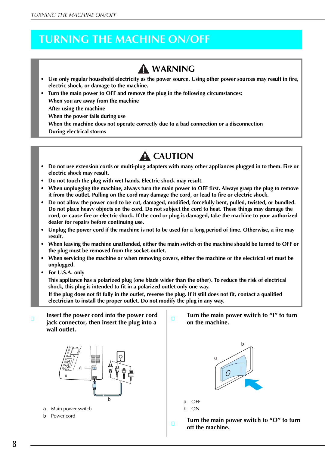 Brother 882-S90/S91 manual Turning the Machine ON/OFF, Turn the main power switch to I to turn on the machine 