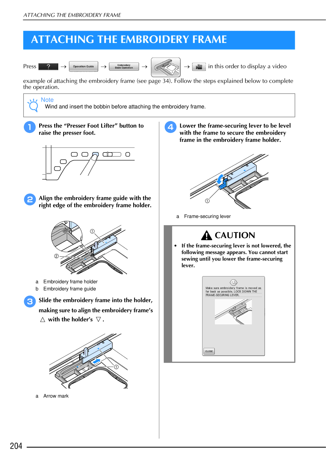 Brother 882-W01, 882-W02 operation manual Attaching the Embroidery Frame, 204, With the holder’s 