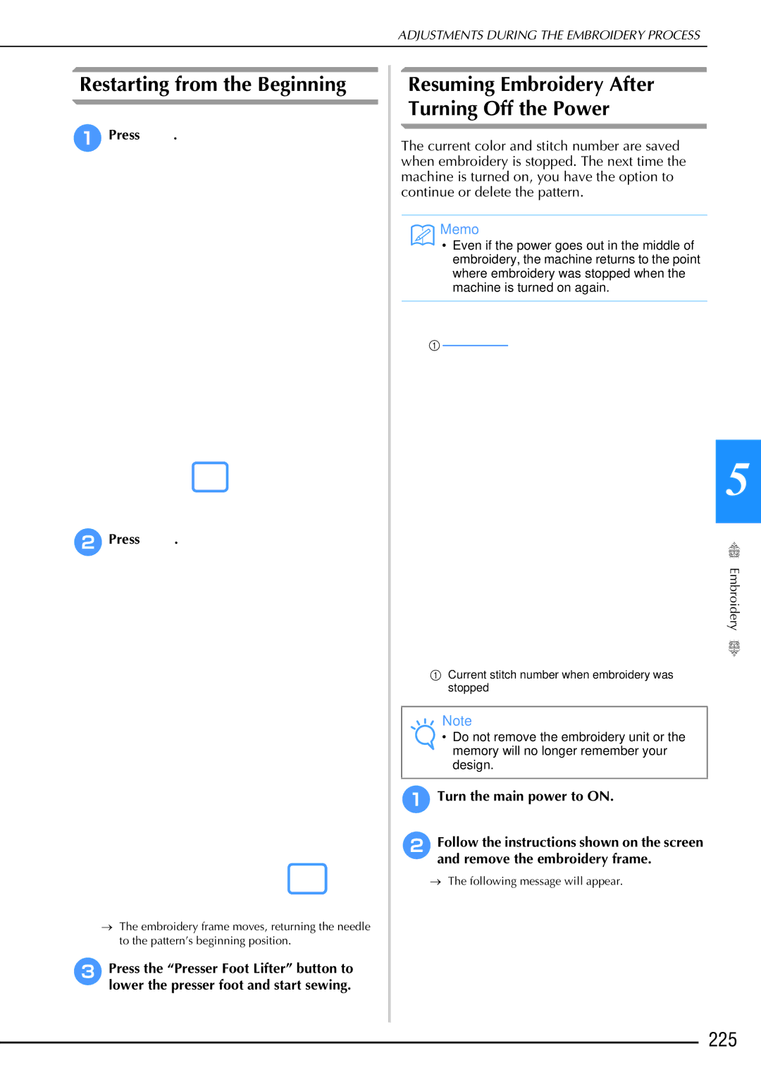 Brother 882-W02, 882-W01 Restarting from the Beginning, Resuming Embroidery After Turning Off the Power, 225 