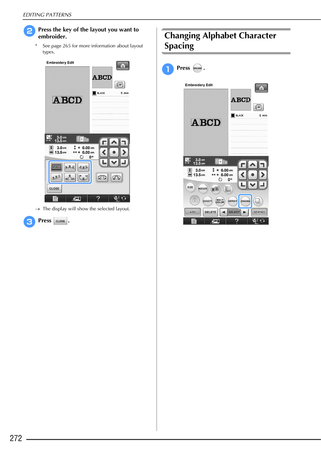 Brother 882-W01, 882-W02 Changing Alphabet Character Spacing, 272, Press the key of the layout you want to embroider 