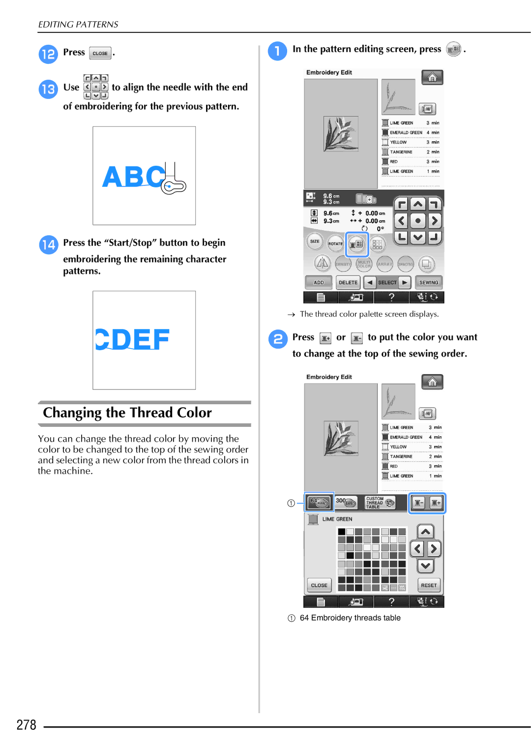 Brother 882-W01, 882-W02 operation manual Changing the Thread Color, 278, Pattern editing screen, press 