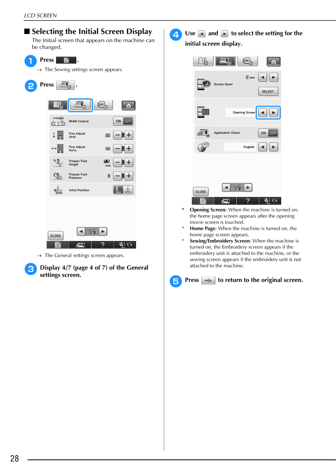 Brother 882-W01, 882-W02 operation manual Selecting the Initial Screen Display, Press to return to the original screen 