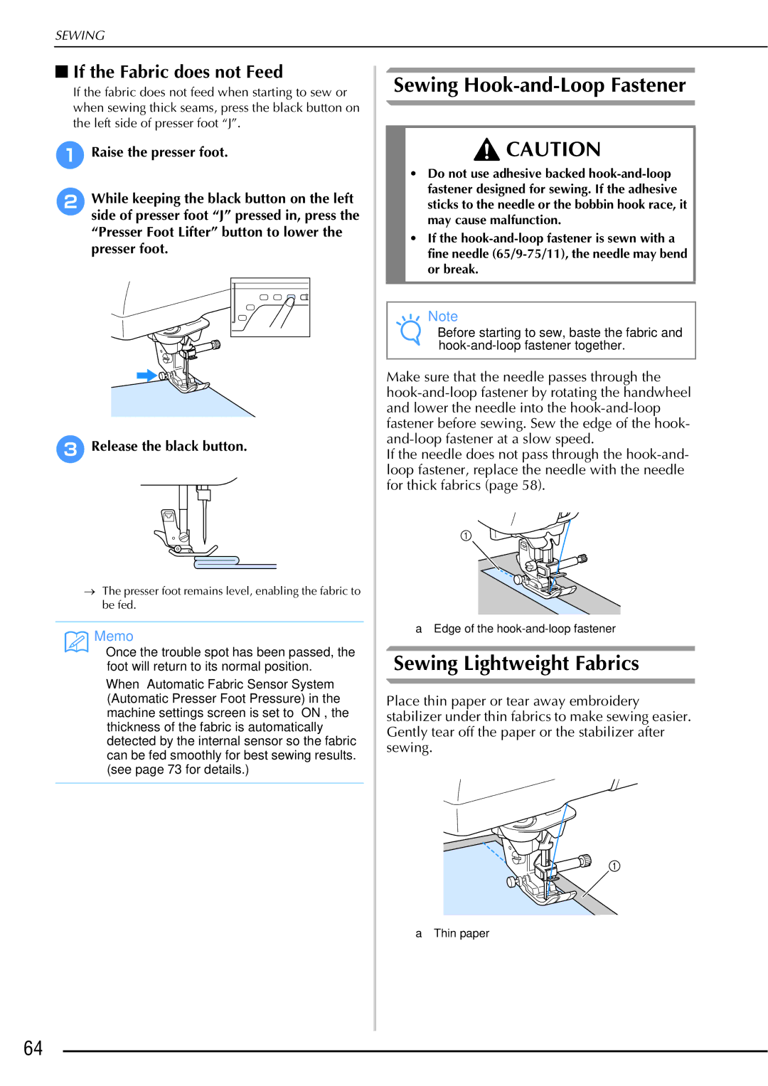 Brother 882-W01, 882-W02 Sewing Hook-and-Loop Fastener, Sewing Lightweight Fabrics, If the Fabric does not Feed 