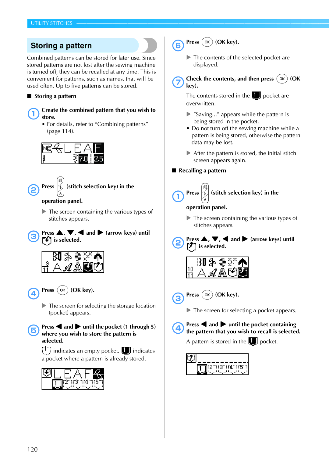 Brother 885-S61 Storing a pattern, 2Press stitch selection key Operation panel, 7Checkkey. the contents, and then press OK 