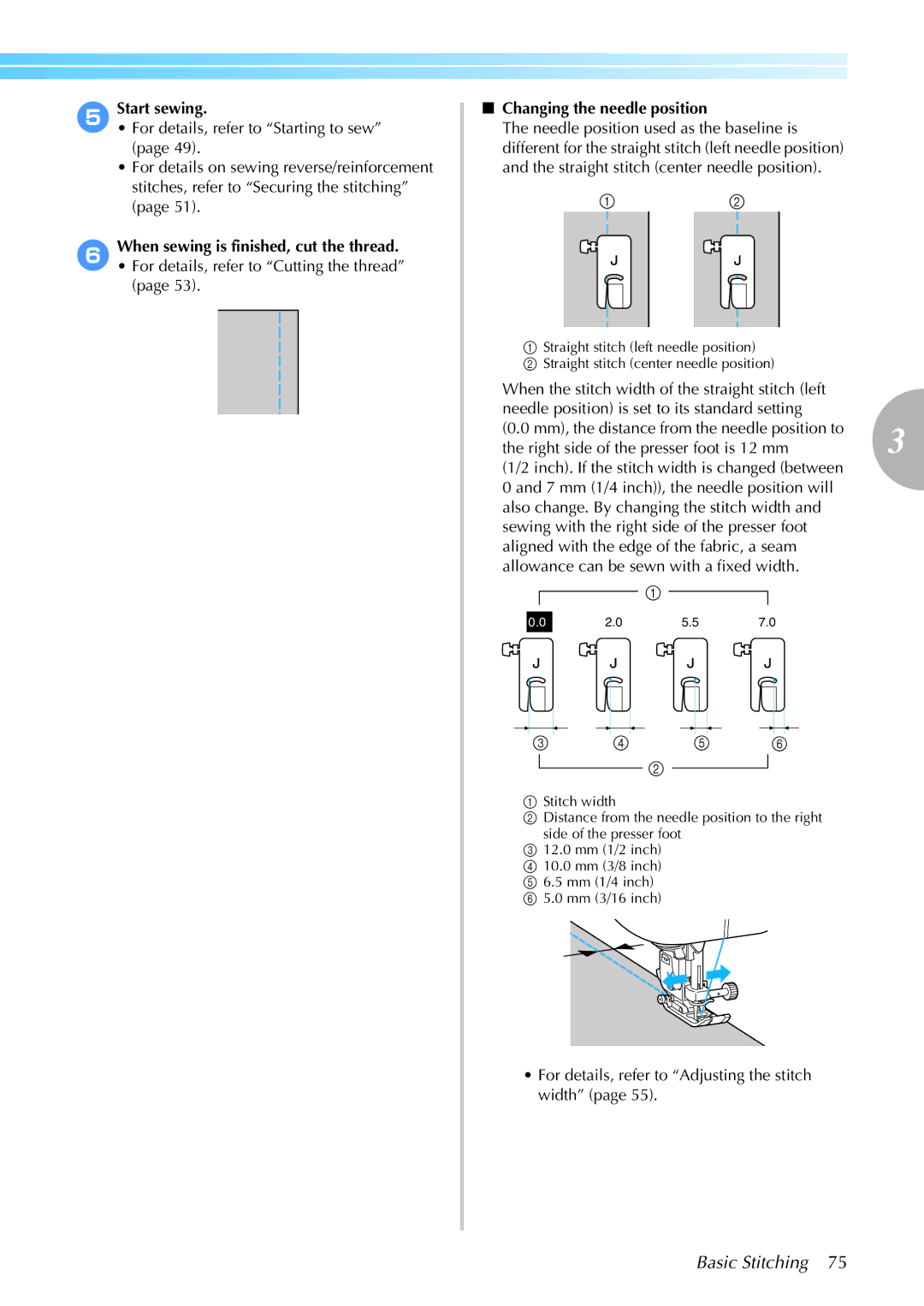 Brother 885-S61 operation manual Basic Stitching, When sewing is finished, cut the thread, Changing the needle position 