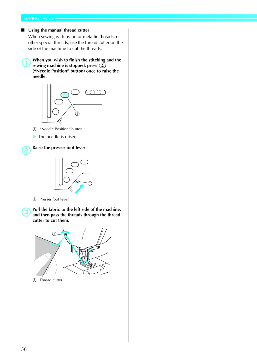 Brother 885-U22, 285C operation manual Using the manual thread cutter 