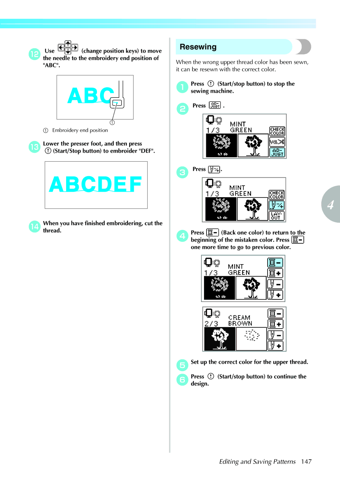 Brother 885-V31/V33 operation manual Resewing, APress Start/stop button to stop the sewing machine 