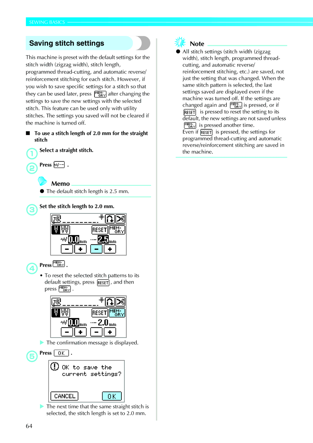 Brother 885-V31/V33 Saving stitch settings, Default stitch length is 2.5 mm, CSet the stitch length to 2.0 mm DPress 