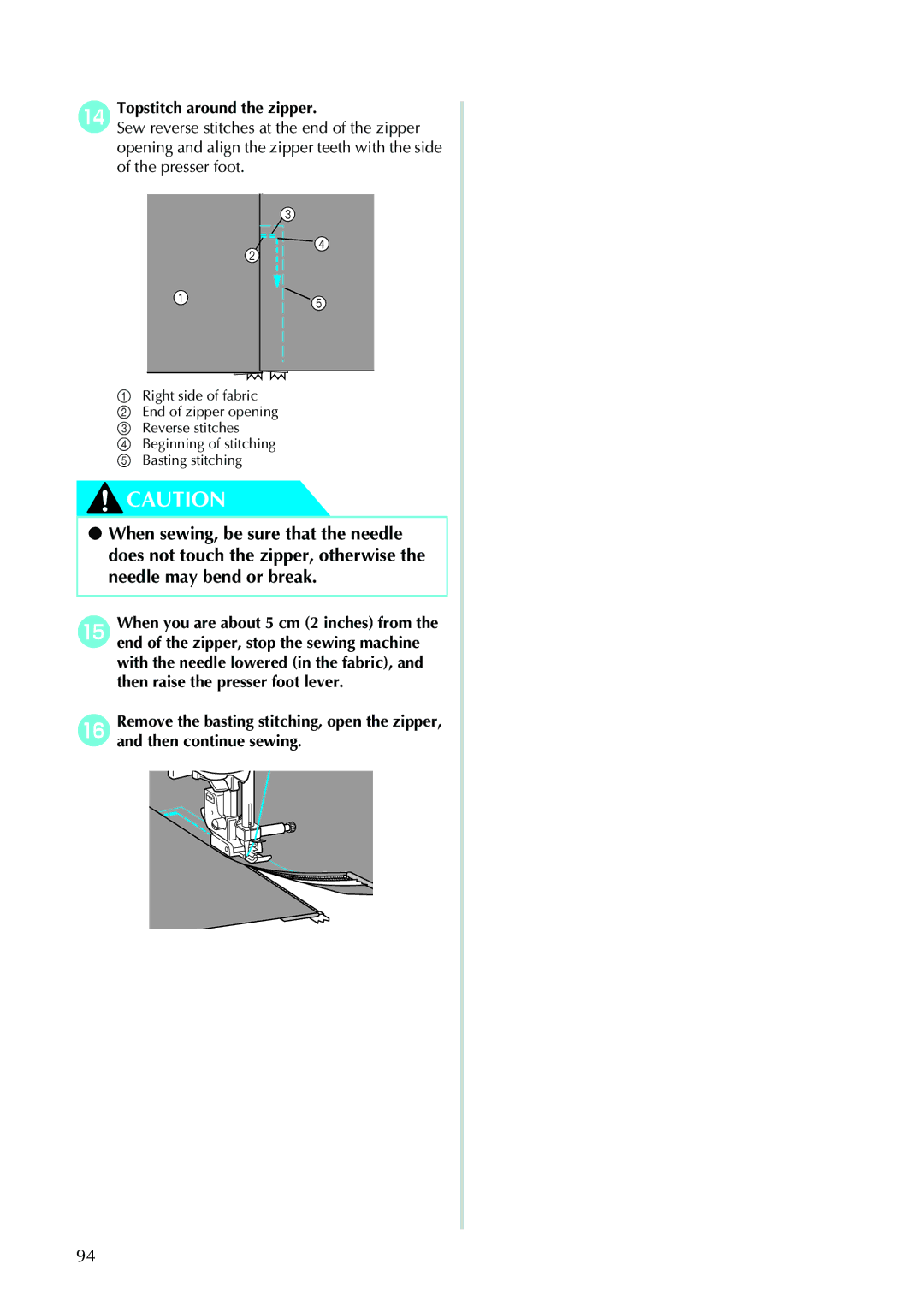 Brother 885-V33, 885-V31 operation manual NTopstitch around the zipper 