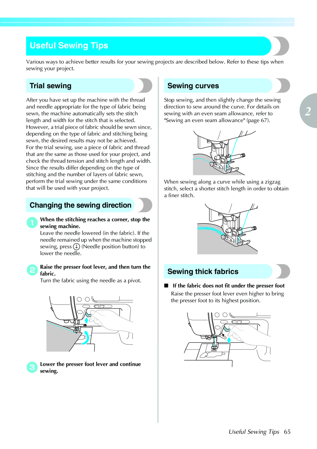 Brother 885-V31 Useful Sewing Tips, Trial sewing, Changing the sewing direction, Sewing curves, Sewing thick fabrics 