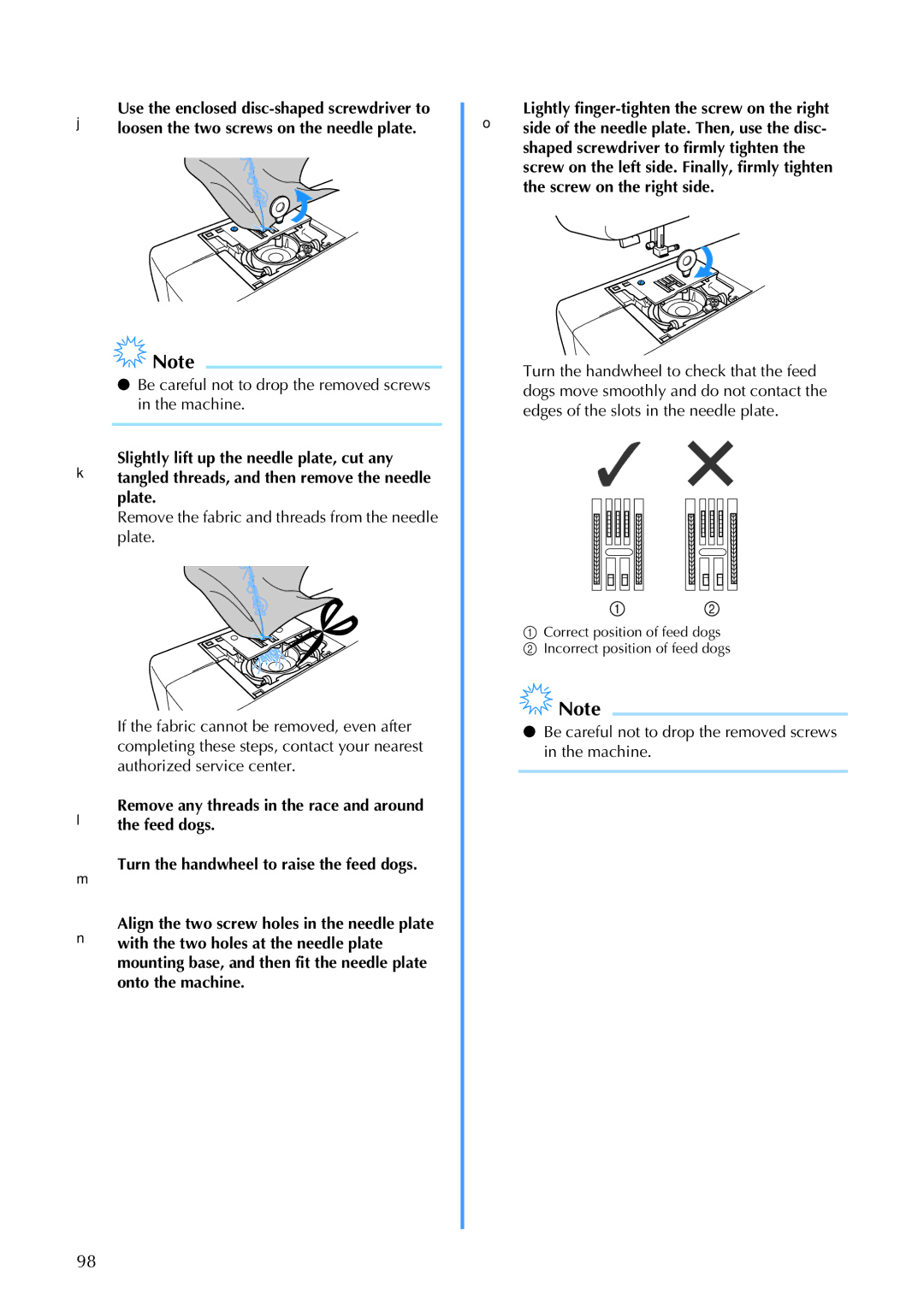 Brother 885-V67 operation manual Be careful not to drop the removed screws in the machine 