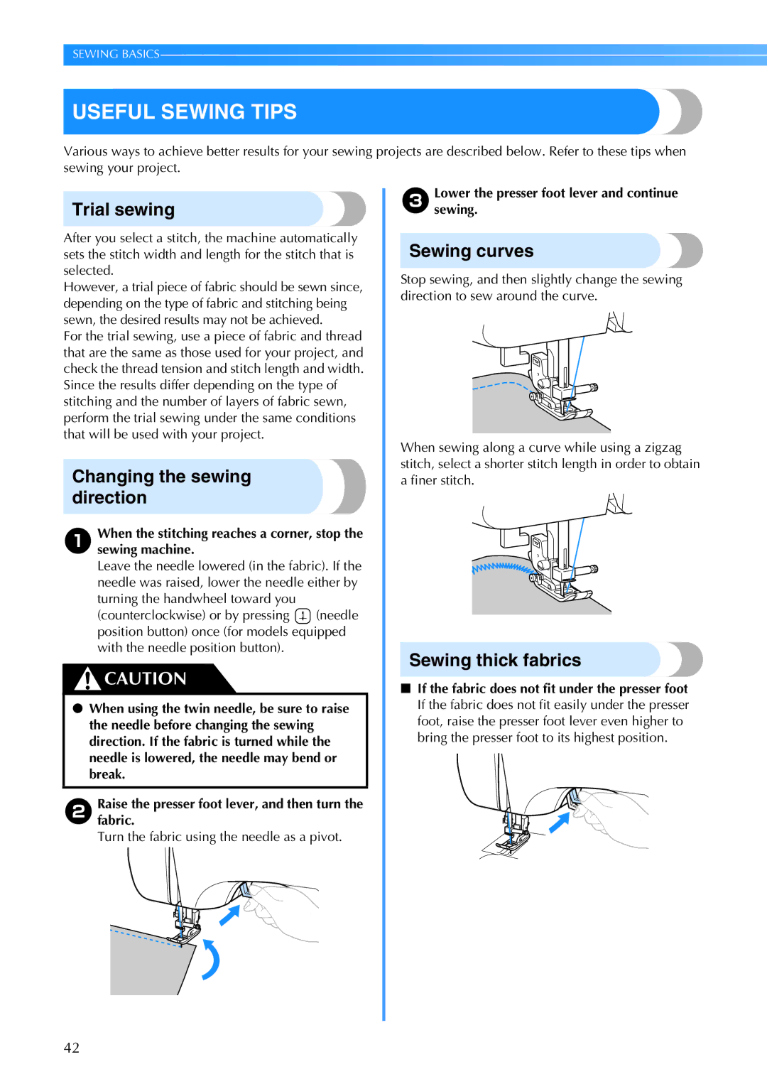 Brother 885-V67 Useful Sewing Tips, Trial sewing, Changing the sewing direction, Sewing curves, Sewing thick fabrics 