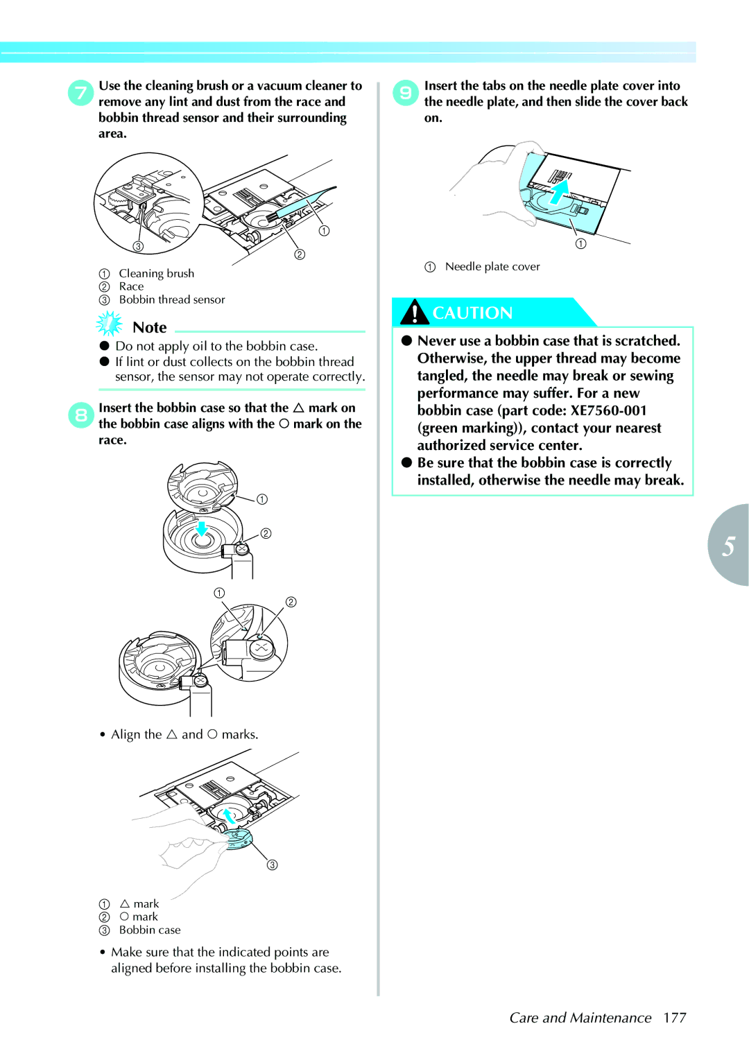 Brother 885V97, 885V95 operation manual Care and Maintenance, Do not apply oil to the bobbin case, Align the and marks 