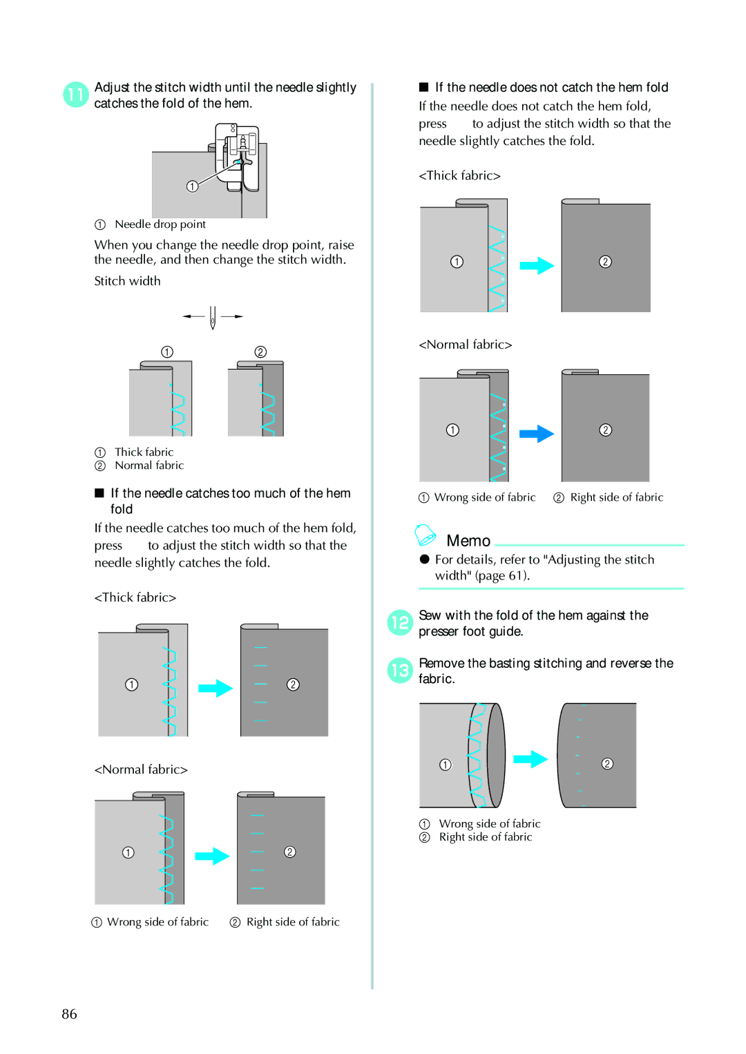 Brother 885V95, 885V97 If the needle catches too much of the hem fold, If the needle does not catch the hem fold 