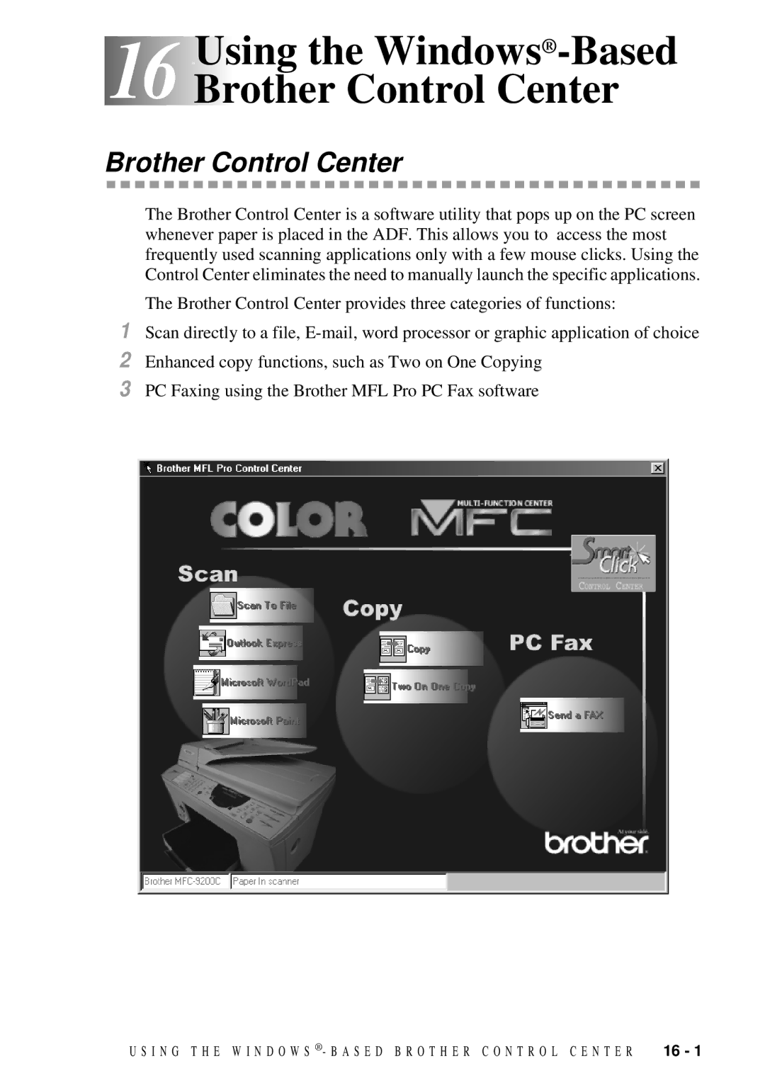 Brother 9200C owner manual 16 16Using the Windows -Based Brother Control Center 