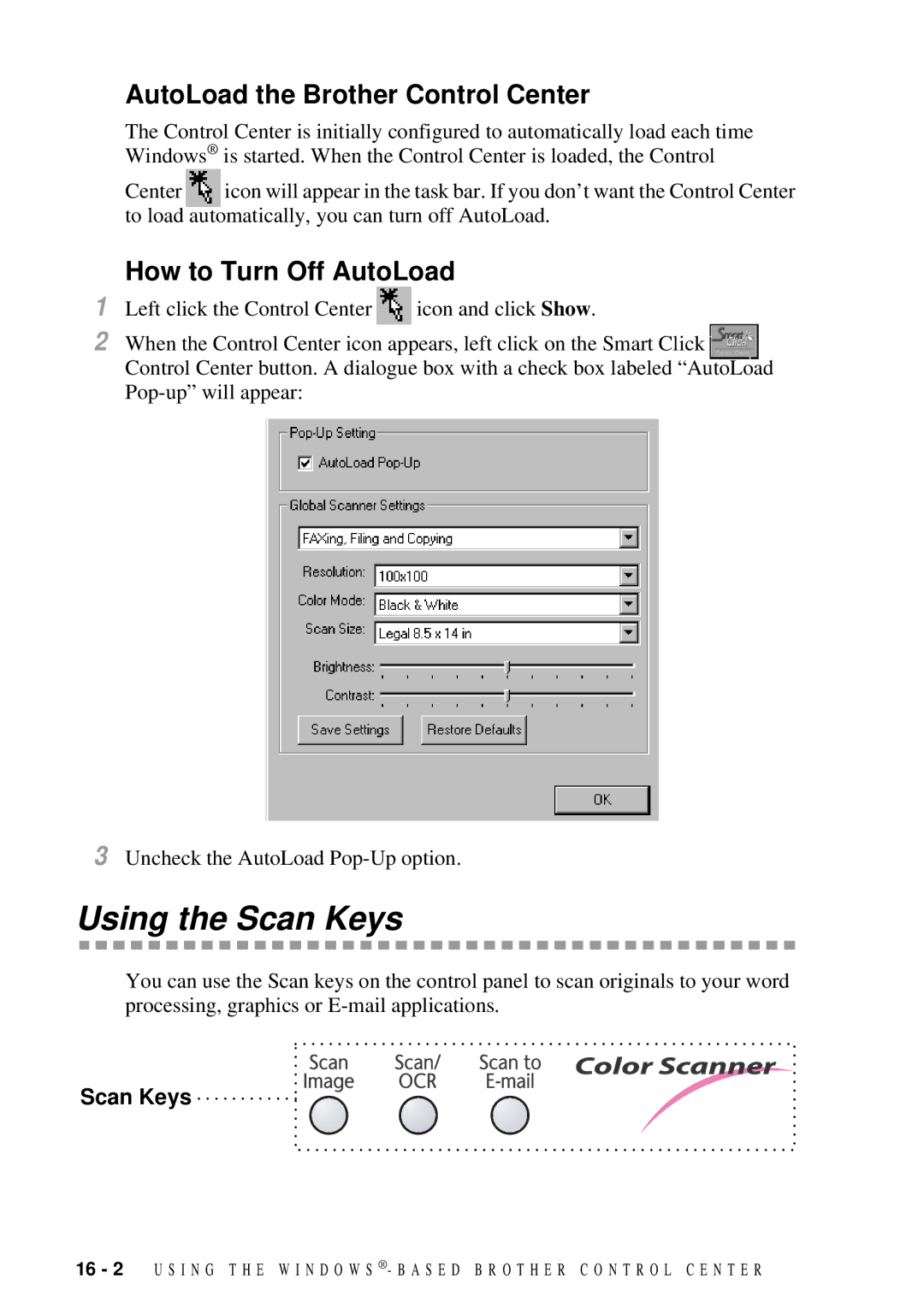 Brother 9200C owner manual Using the Scan Keys, AutoLoad the Brother Control Center, How to Turn Off AutoLoad 