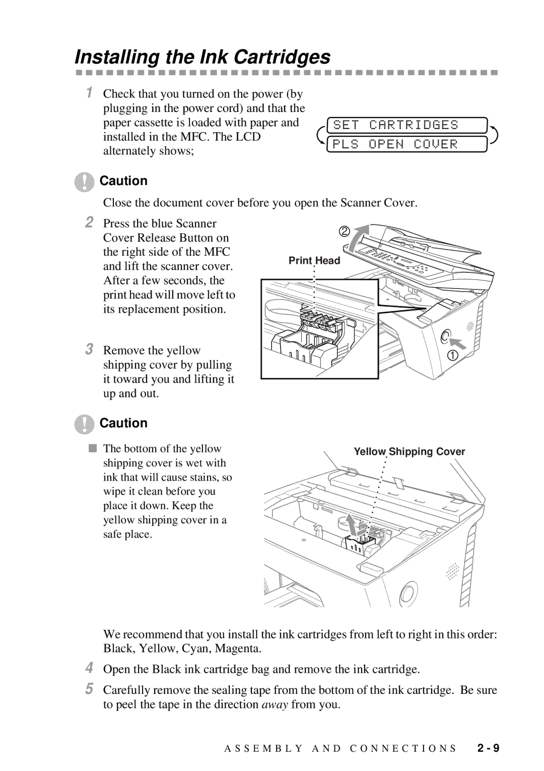 Brother 9200C owner manual Installing the Ink Cartridges, Close the document cover before you open the Scanner Cover 